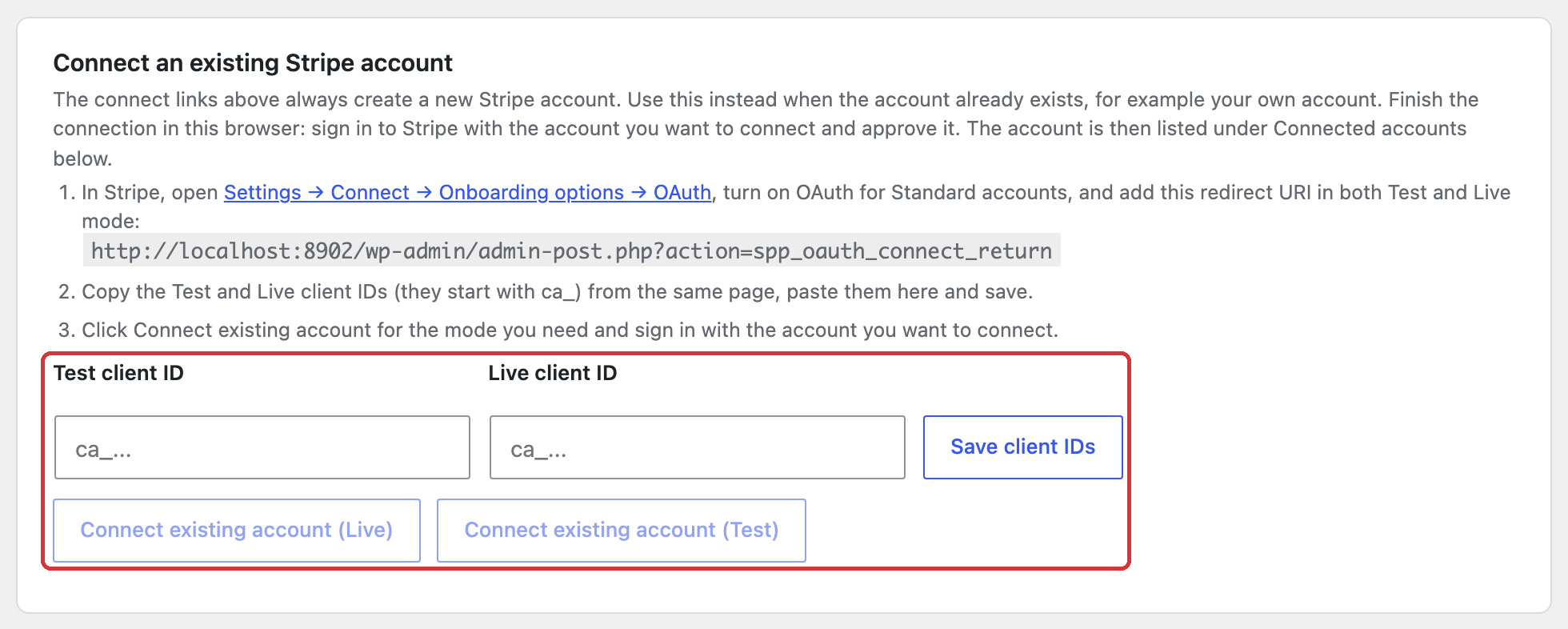 Connect an existing Stripe account card on Connect Status with the OAuth redirect URI, Test client ID and Live client ID fields, Save client IDs, and the Connect existing account Live and Test buttons