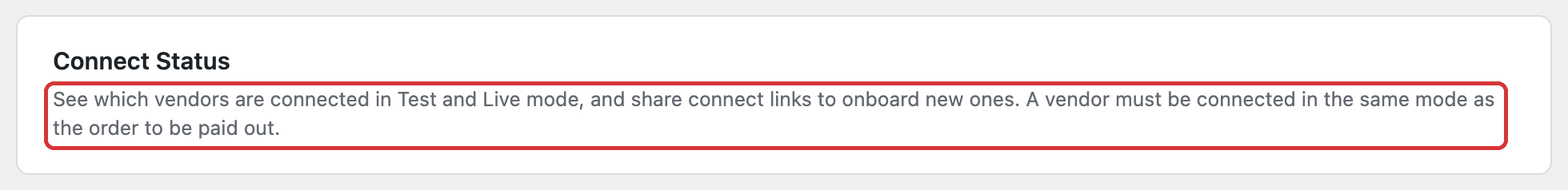 Connect Status header card: see which vendors are connected in Test and Live mode, and share connect links to onboard new ones. A vendor must be connected in the same mode as the order to be paid out.